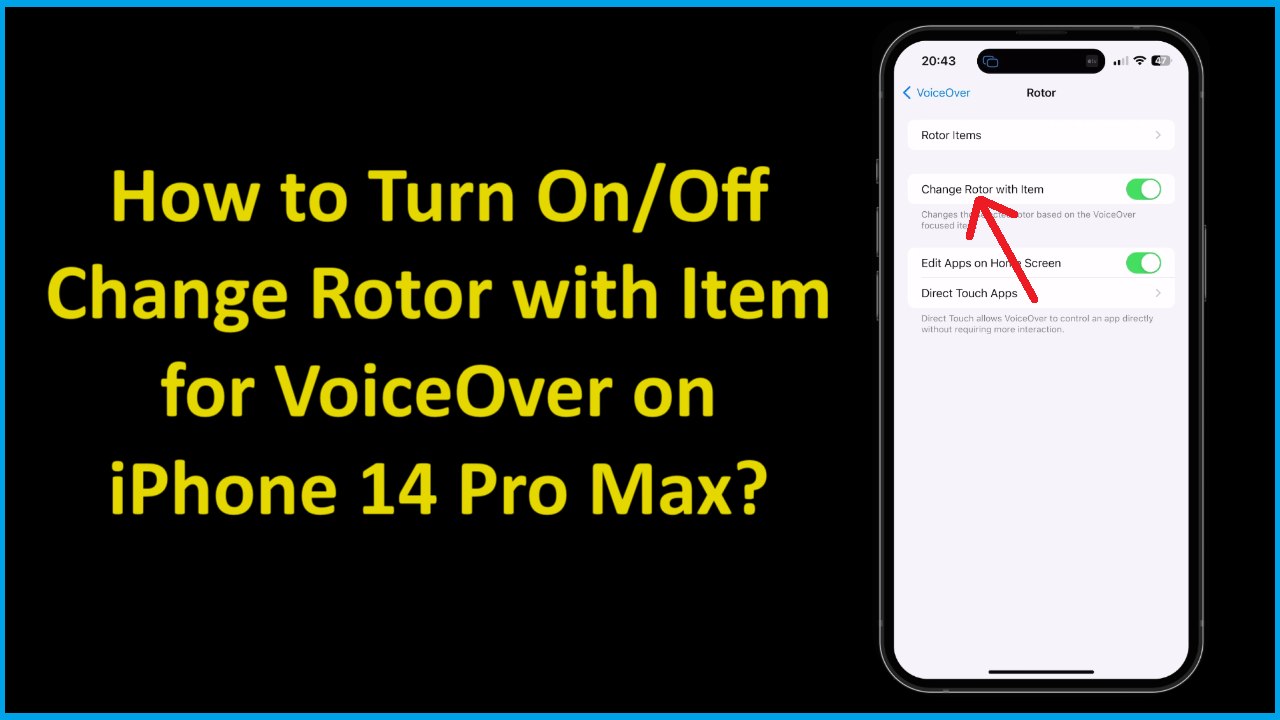 How to Turn On/Off Change Rotor with Item for VoiceOver on iPhone 14 Pro Max?