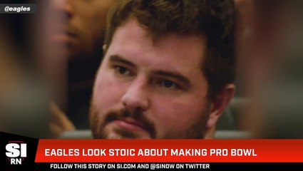 Eagles Look Stoic About Making Pro Bowl