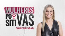 Milene Domingues | Mulheres Positivas - 07/01/24