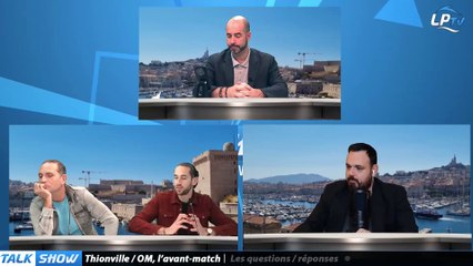 Talk Show partie 4 : Thionville-OM, avant-match