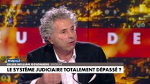 Gilles-William Goldnadel : «C’est plus que de la lenteur, c’est plus que de la paralysie, c’est de la thrombose»