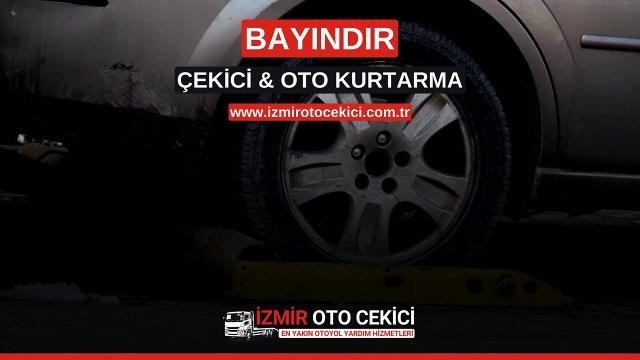 Bayındır Çekici - Bayındır Oto Kurtarma - 7/24 Bayındır Oto Kurtarma