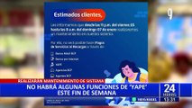 ¡Atención yaperos! App anuncia suspensión de algunos servicios este fin de semana