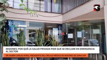 Misiones: Por qué la salud privada pide que se declare en emergencia al sector
