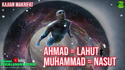 Ahmad adalah Lahut dan Muhammad adalah Nasut