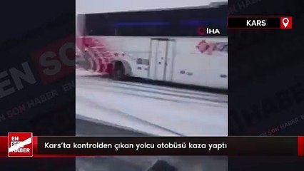 Kars'ta kontrolden çıkan yolcu otobüsü kaza yaptı