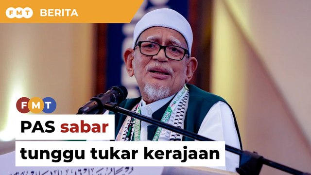 PAS sabar tunggu tukar kerajaan melalui proses demokrasi, kata Hadi