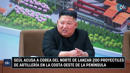 Seúl acusa a Corea del Norte de lanzar 200 proyectiles de artillería en la costa oeste de la península