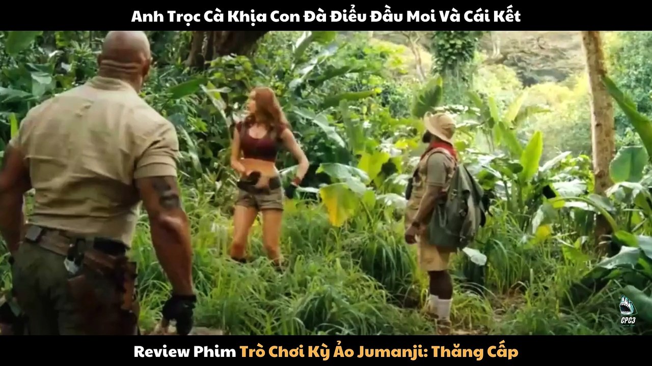 Review Phim Trò Chơi Kỳ Ảo Jumanji Thăng Cấp