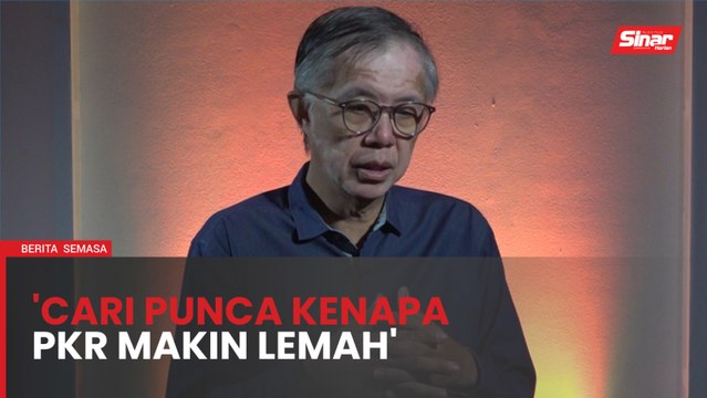 PKR harus akui kelemahan, cari punca mengapa sokongan makin lemah - Tian Chua