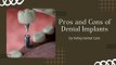 Pros and Cons of Dental Implants Unveiled