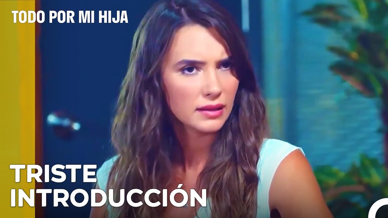 El Padre y la Hija Que Cambiaron Mi Vida - Todo Por Mi Hija