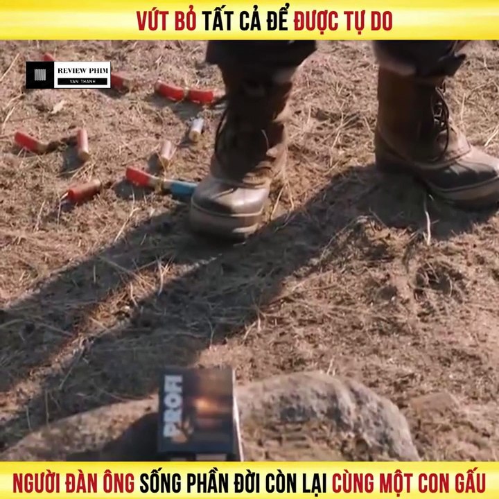 Review Phim - Vứt Bỏ Tất Cả Để Được Tự Do, Người Đàn Ông Sống Phần Đời Còn Lại Cùng Một Con Gấu