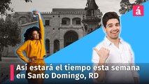 Así estará el tiempo esta semana en Santo Domingo, República Dominicana
