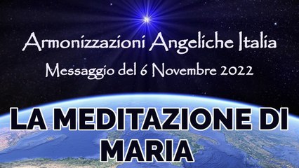 Maria e la meditazione del cuore • Armonizzazioni Angeliche Italia _ Simone Venditti