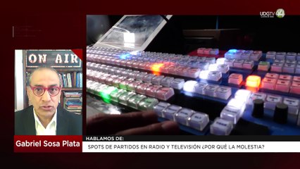 Spots de partidos en radio y televisión ¿por qué la molestia?: Gabriel Sosa Plata