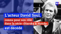L’acteur David Soul, connu pour son rôle dans la série «Starsky & Hutch», est décédé
