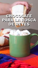 Chocolate caliente para acompañar la Rosca de Reyes