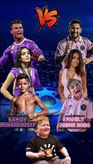 FAMILY RONALDO (2017) VS FAMILY MESSI (2024)  #ronaldo #messi #georginarodriguez