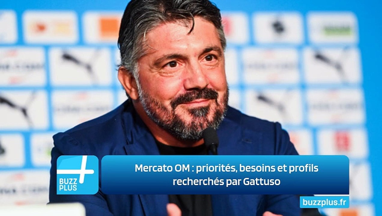 Mercato OM : priorités, besoins et profils recherchés par Gattuso