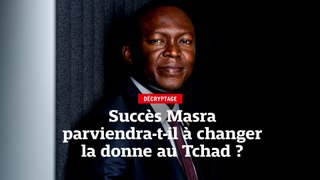 Succès Masra parviendra-t-il à changer la donne au Tchad ?