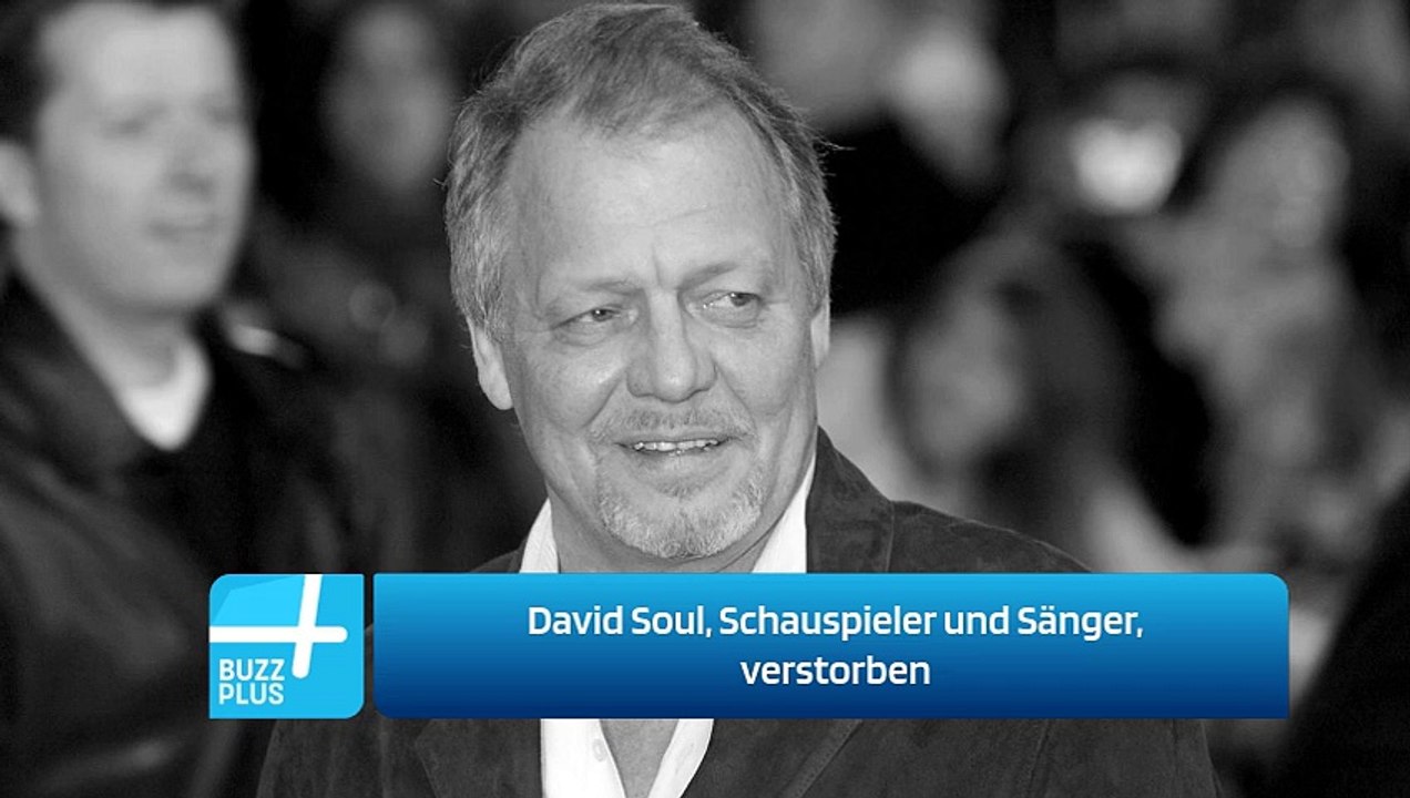 David Soul, Schauspieler und Sänger, verstorben