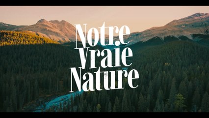 Notre vraie nature : Coup de coeur de Télé 7