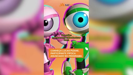 Conheça LUCAS PIZANE, PARTICIPANTE PIPOCA anunciado no programa