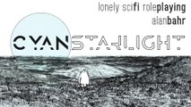 CYAN STARLIGHT - Lonely scifi solo roleplaying