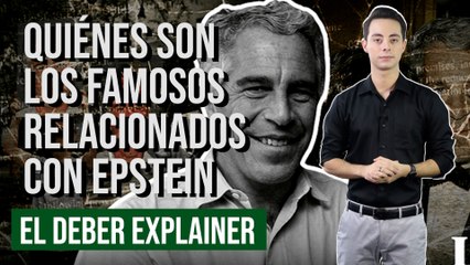 ¿Quiénes son los famosos relacionados con Epstein?