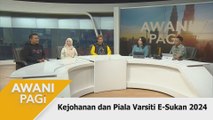 AWANI Pagi: Kejohanan dan Piala Varsiti E-Sukan 2024