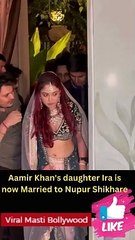 Aamir Khan's daughter Ira is now Married to Nupur Shikhare #irakhan
