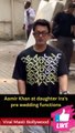 Aamir Khan at daughter Ira's pre wedding functions