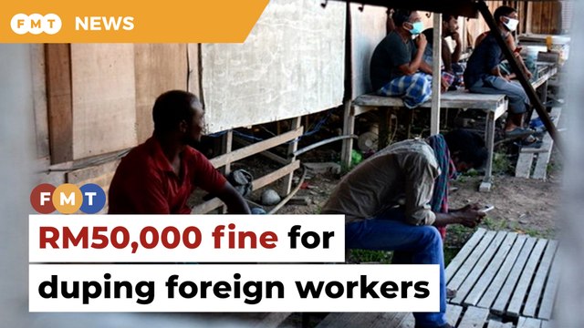 Ex-MP moots RM50,000 fine for duping foreign workers over jobs
