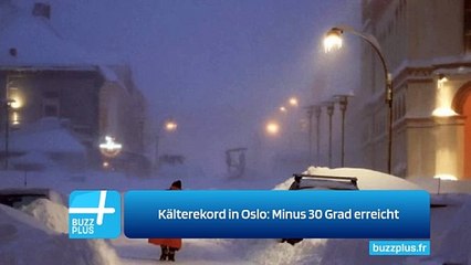 Kälterekord in Oslo: Minus 30 Grad erreicht