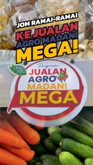Jom ramai-ramai ke Jualan Agro Madani Mega!