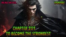 To become the strongest Ch.201-205 (Vampire)