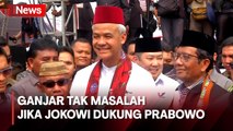 Capres Ganjar Pranowo Tak Permasalahkan Jika Jokowi Dukung Prabowo