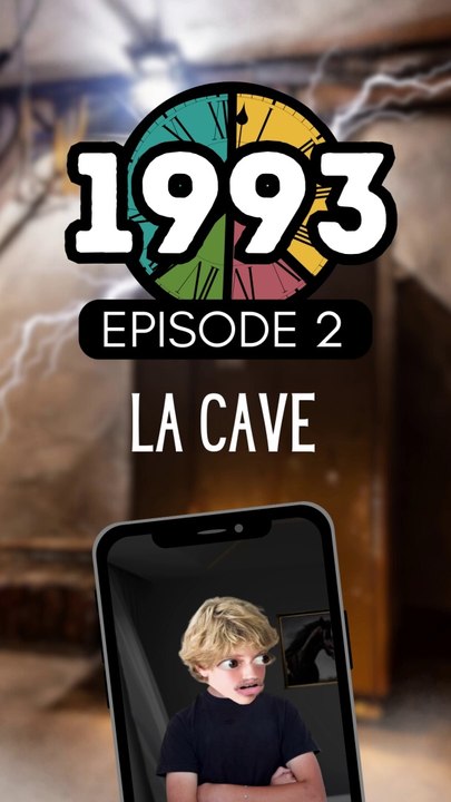 Episode 2 / LA CAVE