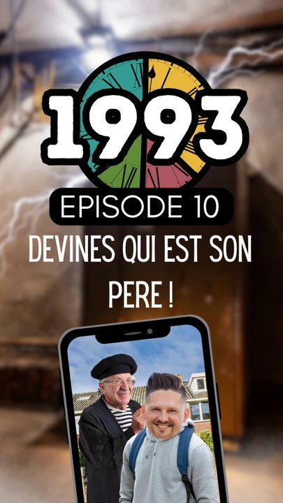 Episode 10 / DEVINES QUI EST SON PERE