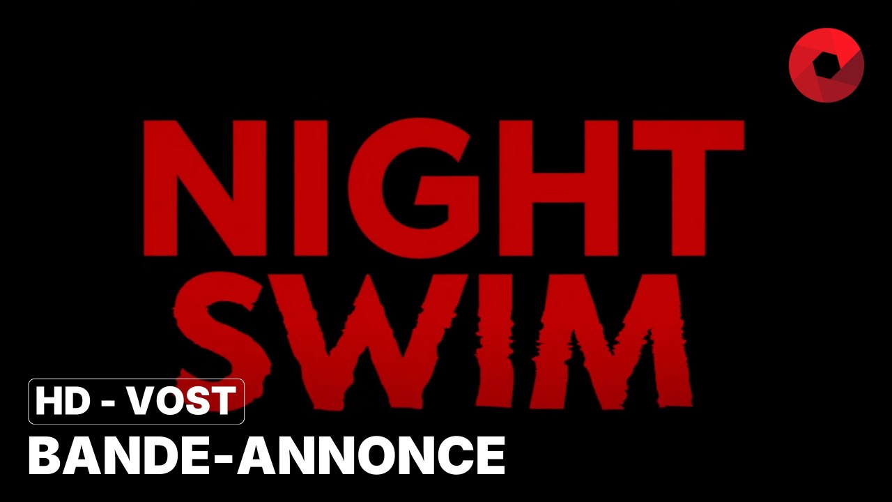 NIGHT SWIM de Bryce McGuire avec Wyatt Russell, Kerry Condon, Amélie ...