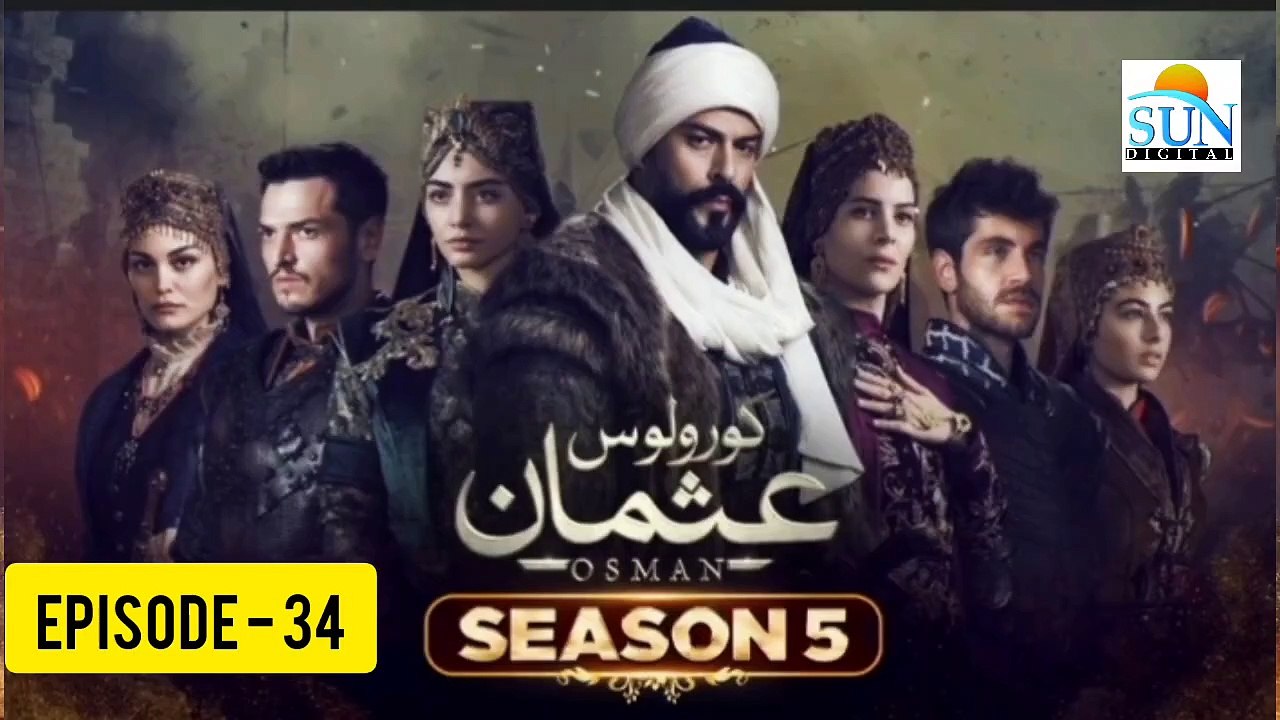 Kurulus Osman Season 05 Episode 34 - Urdu Dubbed Sun Digital HD Channel