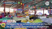 Después de 30 años rehabilitarán techo de plazoleta campesina en Minatitlán