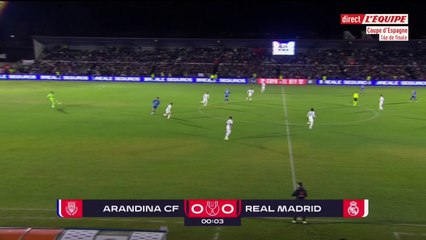 Le replay d'Arandina CF - Real Madrid - Football - Coupe d'Espagne