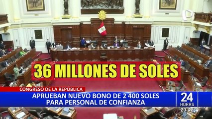 Congreso aprueba bono de 2,400 soles para personal de confianza