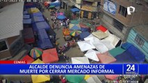 Comas: amenazan de muerte a alcalde por cerrar mercado informal “Chacra Cerro”