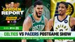 LIVE: Celtics vs Pacers Postgame Show | Garden Report