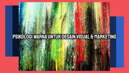 Psikologi Warna dalam Iklan: Mengapa Branding Menggunakan Warna Tertentu?