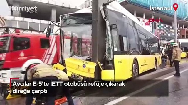 Avcılar'da İETT otobüsü kaza yaptı