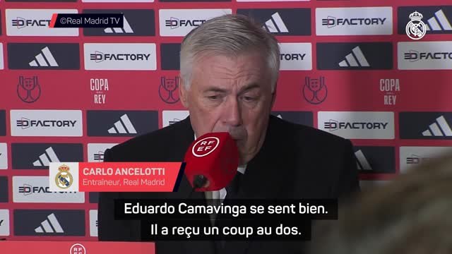 Real Madrid - Ancelotti donne des nouvelles de Camavinga et Tchouaméni